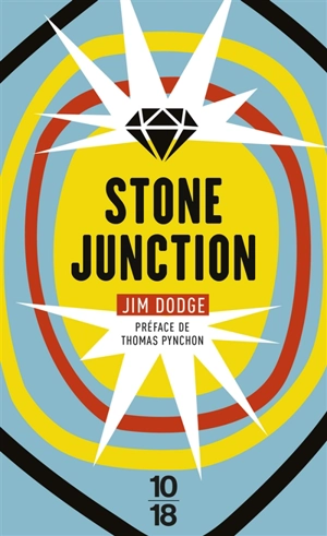 Stone junction : une grande oeuvrette alchimique - Jim Dodge