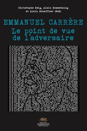 Emmanuel Carrère : le point de vue de l'adversaire