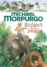 Enfant de la jungle - Michael Morpurgo