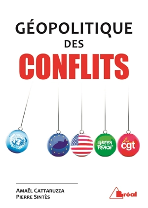 Géopolitique des conflits - Amaël Cattaruzza