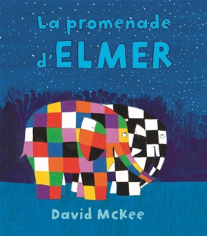 La promenade d'Elmer - David McKee