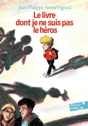 Le livre dont je ne suis pas le héros - Jean-Philippe Arrou-Vignod