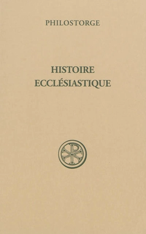 Histoire ecclésiastique - Philostorge