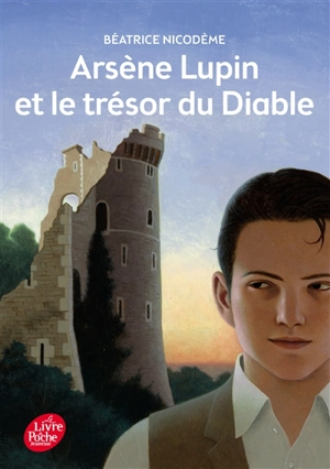 Arsène Lupin et le trésor du diable - Béatrice Nicodème