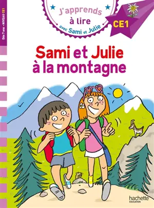 Sami et Julie à la montagne : CE1 - Emmanuelle Massonaud