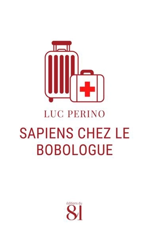 Sapiens chez le bobologue - Luc Perino