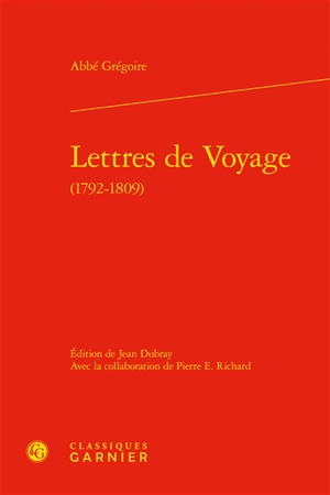 Lettres de voyage (1792-1809) - Henri Grégoire