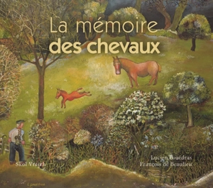 La mémoire des chevaux - François de Beaulieu