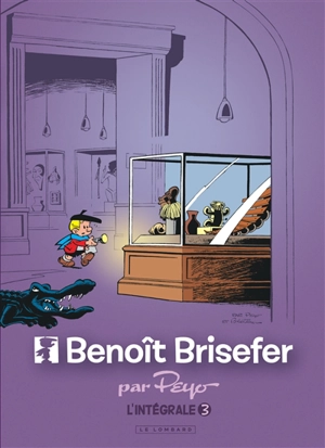 Benoît Brisefer : l'intégrale. Vol. 3. 1975-1978 - Peyo