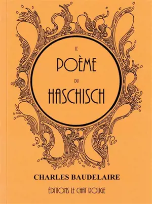 Le poème du haschisch : essai - Charles Baudelaire