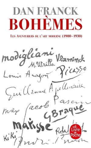 Les aventuriers de l'art moderne. Vol. 1. Bohèmes : 1900-1930 - Dan Franck
