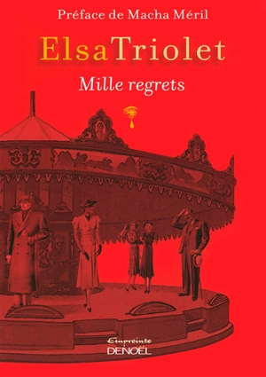 Mille regrets - Elsa Triolet