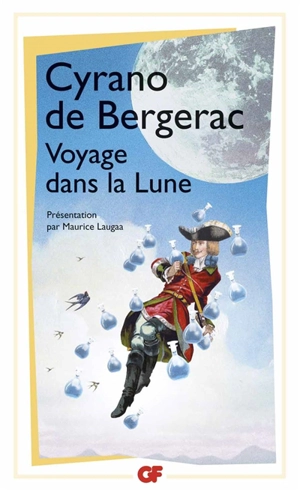 Voyage dans la lune : l'autre monde ou Les Etats et empires de la lune - Savinien de Cyrano de Bergerac