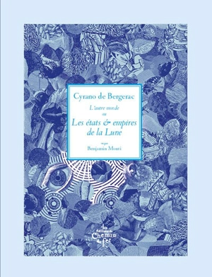 L'autre monde ou Les Etats et empires de la Lune - Savinien de Cyrano de Bergerac