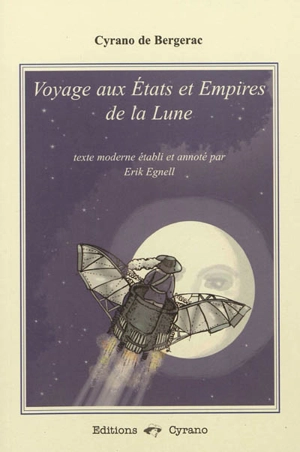 Voyage aux Etats et empires de la lune - Savinien de Cyrano de Bergerac