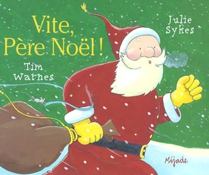 Vite, Père Noël ! - Julie Sykes