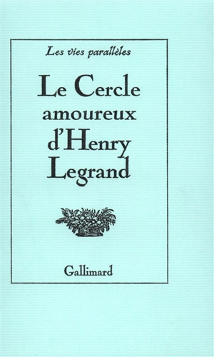 Le cercle amoureux - Henry Legrand