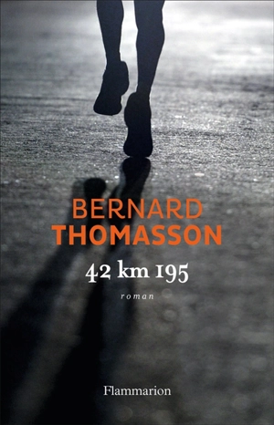 42 km 195 - Bernard Thomasson