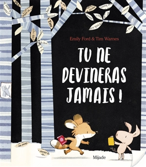 Tu ne devineras jamais ! - Emily Ford