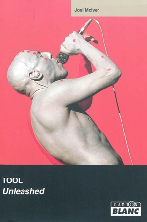 Tool : unleashed - Joel McIver