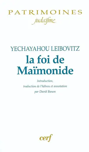 La foi de Maïmonide - Yeshayahou Leibovitz