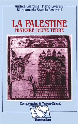 La Palestine : histoire d'une terre - Andrea Giardina