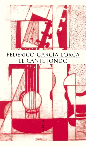 Le cante jondo - Federico Garcia Lorca