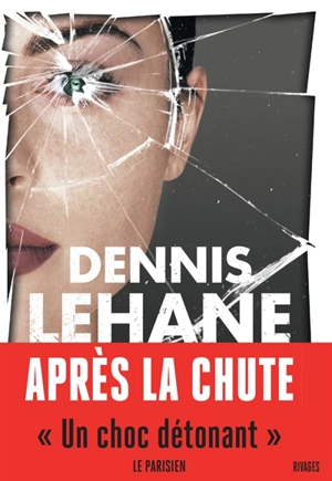Après la chute - Dennis Lehane