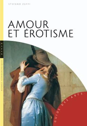 Amour et érotisme - Stefano Zuffi