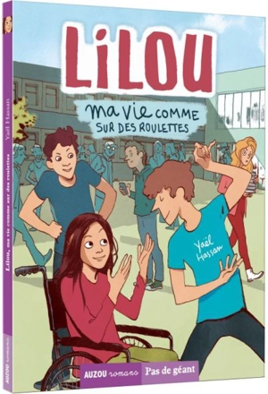 Lilou. Ma vie comme sur des roulettes - Yaël Hassan