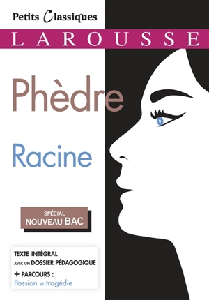 Phèdre : spécial nouveau bac - Jean Racine