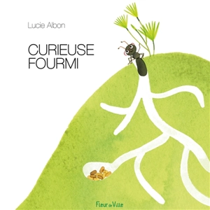 Curieuse fourmi - Lucie Albon