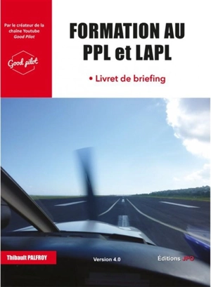 Formation au PPL et LAPL : livret de briefing - Thibault Palfroy