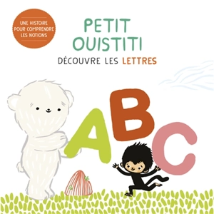 Petit ouistiti découvre les lettres - Coralie Saudo