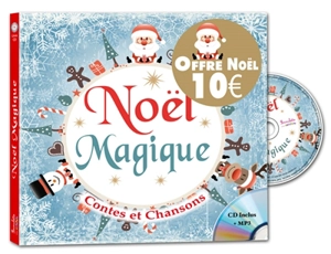 Noël magique : contes et chansons - Coralline Pottiez