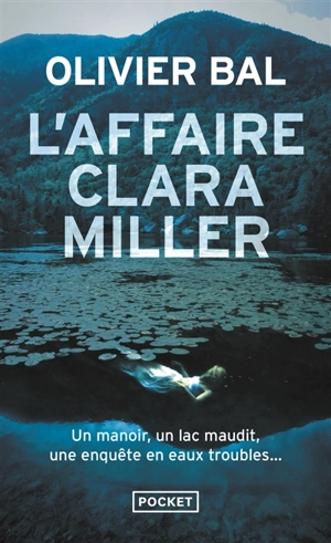 L'affaire Clara Miller - Olivier Bal