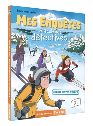 Mes enquêtes à l'école des détectives. Jeu de pistes au ski - Emmanuel Trédez