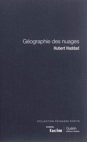 Géographie des nuages - Hubert Haddad