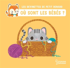 Les devinettes de Petit Renard. Où sont les bébés ? - Sara Sanchez