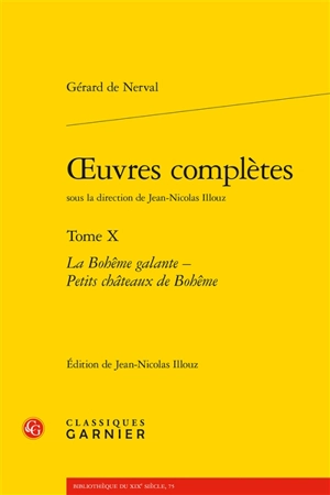 Oeuvres complètes. Vol. 10 - Gérard de Nerval