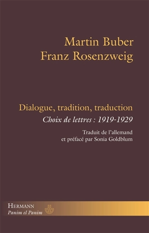Dialogue, tradition, traduction : choix de lettres : 1919-1929 - Martin Buber