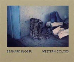 Western colors - Bernard Plossu