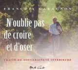 N'oublie pas de croire et d'oser - François Garagnon