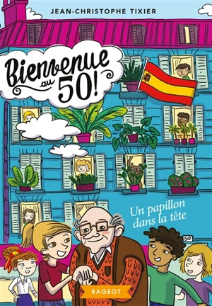 Bienvenue au 50 !. Vol. 6. Un papillon dans la tête - Jean-Christophe Tixier