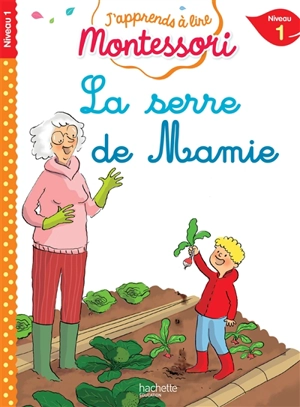 La serre de mamie : niveau 1 - Charlotte Leroy-Jouenne