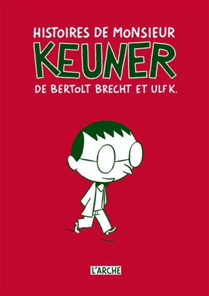 Histoires de monsieur Keuner. Geschichten vom Herrn Keuner - Bertolt Brecht