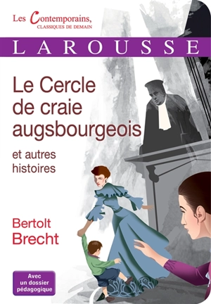 Le cercle de craie augsbourgeois : et autres histoires - Bertolt Brecht