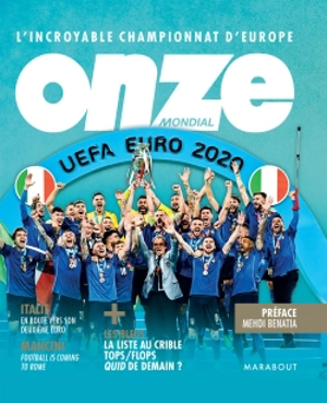 Onze Mondial : UEFA Euro 2020 : l'incroyable championnat d'Europe - Onze Mondial (périodique)