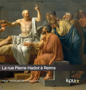 La rue Pierre-Hadot à Reims : hommage à Pierre Hadot