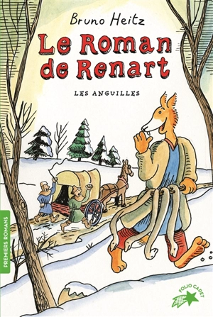 Le roman de Renart. Vol. 1. Les anguilles - Bruno Heitz